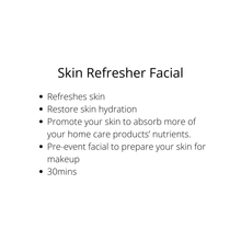 Load image into Gallery viewer, Skin Refresher Facial (1 session) 30mins - Sharyln & Co